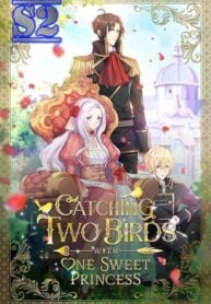 Catching Two Birds with One Sweet Princess – s2manga