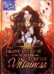 The Grand Duchess of the North Was Secretly a Villainess – s2manga.com