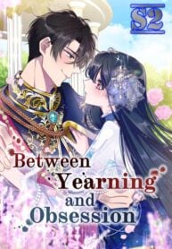 Between Yearning and Obsession – s2manga.com