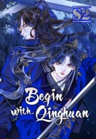 Begin with Qinghuan – s2manga.com