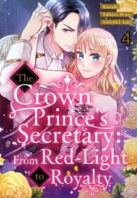 The Crown Prince’s Secretary: From Red-Light to Royalty