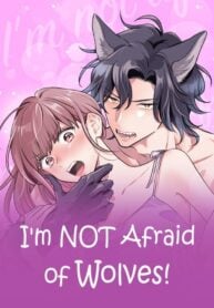 I’m NOT Afraid of Wolves! [Official]